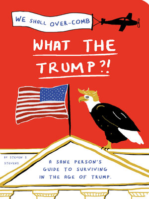 cover image of What the Trump?!